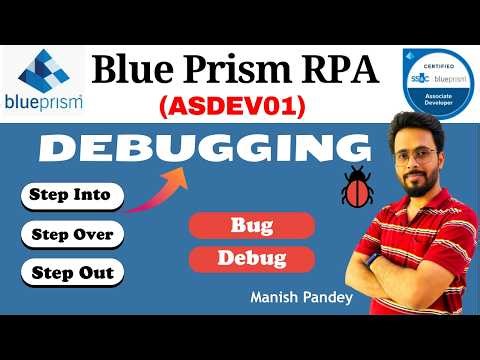 56. Debugging in Blue Prism | Step, Step Over & Step Out Explained (ASDEV01)
