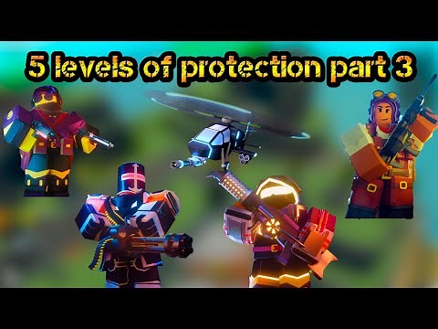 5 levels of protection part 3 Roblox Tower Defense Simulator