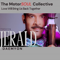 Love Will Bring Us Back Together by Jerald Daemyon (2024) | Jazz Album | All About Jazz