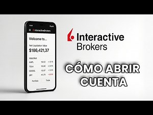 Abrir cuenta en INTERACTIVE BROKERS | Guía paso a paso