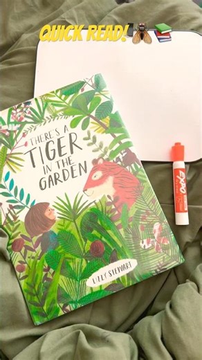 Quick Read with Sage Lyric ✨ | There’s a Tiger in the Garden by Lizzy Stewart #readingwithsagelyric