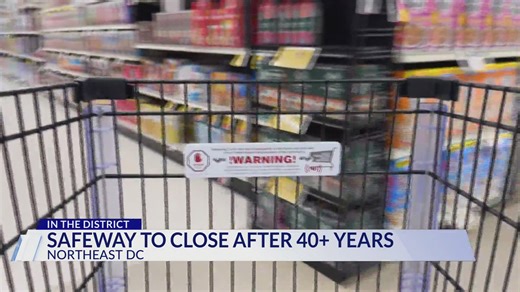 Northeast DC Safeway store to close after 40+ years in business