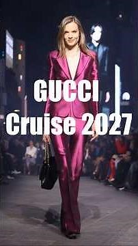 🔥GUCCI CRUISE 2027: Collection Runway Show WITH ORIGINAL MUSIC AND A DASH OF HUMOR - we couldn't ...