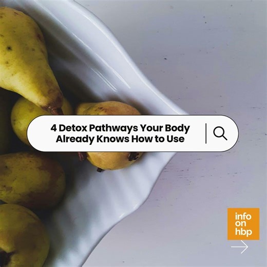 4 detox pathways your body already knows how to use