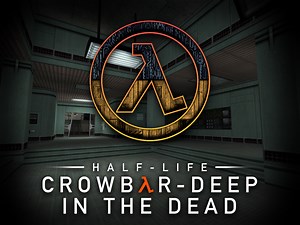 Half-Life: Crowbar-Deep in the Dead mod
