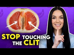 Stop Touching the CL!T (Do This Instead)