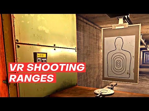 THE BEST VR SHOOTING RANGES
