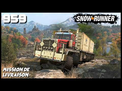 S17 : Mission de livraison - Snowrunner #959 FR Serie X
