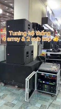 Tuning dàn sk JD với 4 array và 2 sub kép