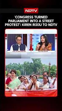 Union Minister Kiren Rijiju Slams Congress: 'Turned Parliament Into A Street Protest'