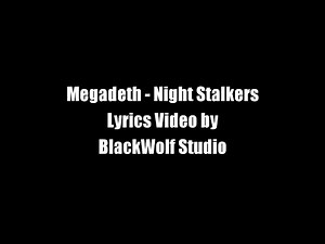 Megadeth - Night Stalkers (Lyrics) ft. Ice T