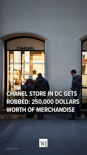 Chanel store in D.C. gets robbed by thieves getting away with $250,000 worth of merchandise. Theft is at an all time high in our country. Do you think the Biden administration is to blame? | Conservative Tribune by WJ