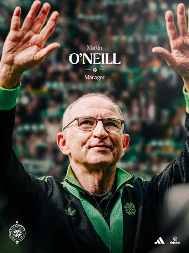 Martin O’Neill appointed Celtic Football Manager — one-year contract