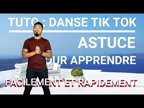 [TUTO] Comment apprendre facilement les danse Tik Tok | 3 Méthodes et Astuces efficaces pour TOUS !
