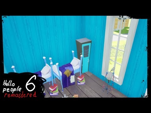Hello Neighbor Mod Kit Hello People 6 Remastered Part 1 Gameplay