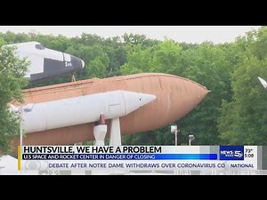 U.S. Space and Rocket Center in Danger of Closing in Huntsville