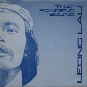 Leong Lau - That Rongeng Sound