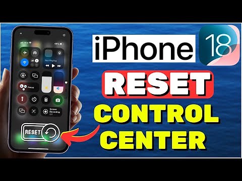How To RESET Control Center On iPhone (iOS 18)