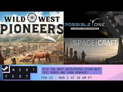 Steam Next Fest Feb 2026 – SpaceCraft, Possible One: Lunar Industries, Wild West Pioneers - Vertical
