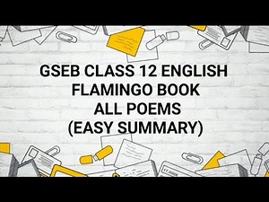 GSEB Class 12 | English Flamingo Book| All Poems Easy Summary ‪@agstudywithfriends‬