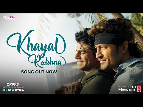 CRAKK: Khayal Rakhna (Song) | Vidyut Jammwal | Mithoon, Manoj Muntashir | Aditya Datt