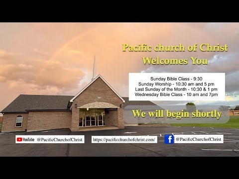 Pacific church of Christ - Sunday Evening Worship - March 22nd, 2026