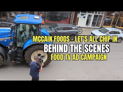 McCain - Let's All Chip In | Behind the Scenes Making the TV Advert in London