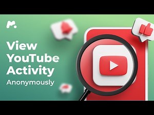See Someone’s YouTube Activity