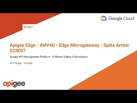 Apigee Edge - 4MV4D - Edge Microgateway - Spike Arrest - S23E07