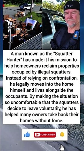 The "Squatter Hunter" Who Outsmarts Illegal Occupants Without Force