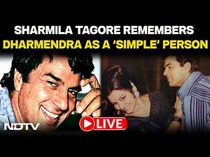 Dharmendra LIVE | Sharmila Tagore Remembers Dharmendra As A 'Simple And Straightforward' Person