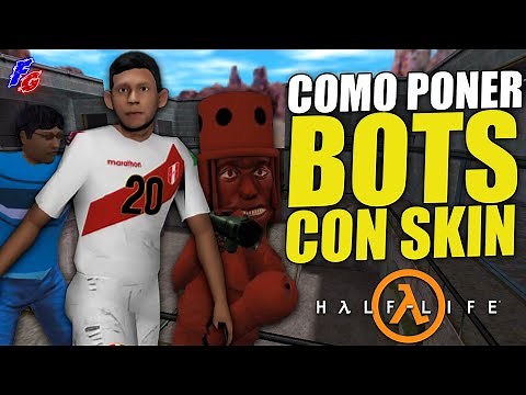 Como poner BOTS CON SKIN EN HALF LIFE (BIEN EXPLICADO) - Tutorial 2022