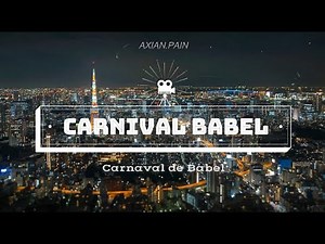 Carnival Babel _Sub Español_Carnaval de Babel