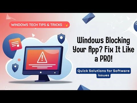 Windows Blocking Your App or Software? Here’s How to FIX It Like a PRO! 🚫🔥✅ | Ethica