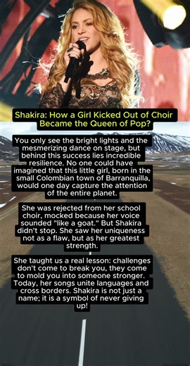 Shakira: How a Girl Kicked Out of Choir Became the Queen of Pop?