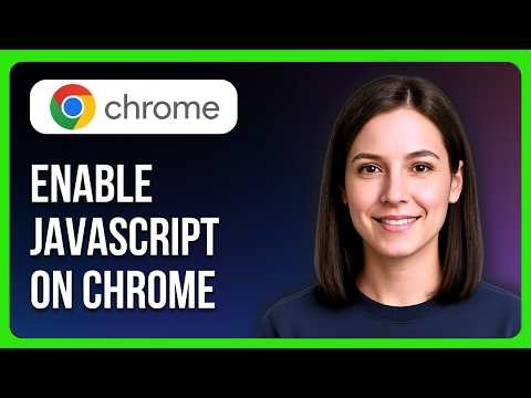 How To Enable JavaScript On Google Chrome