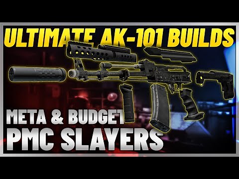 AK-101 build for "Meta" or Budget Players - Escape from Tarkov - Gun Build Guide