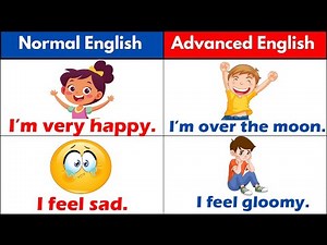 Normal English vs Advanced English | Improve your English Vocabulary with 60+ Examples