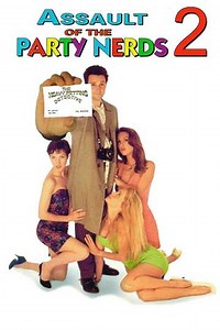 Assault of the Party Nerds II - Movie