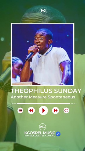 Gospel Music by Min Theophilus Sunday: Another Measure