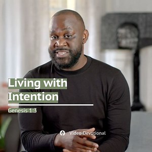 Living with Intention | Genesis 1:3 | Our Daily Bread Video Devotional What does a life of intentionality look like? God showed us the perfect example of doing something with intention in Genesis 1 when he created the world. Imagine a life filled with purpose that doesn’t feel mundane. Watch this video to learn more. Written and presented by Vincent Powell. | Our Daily Bread