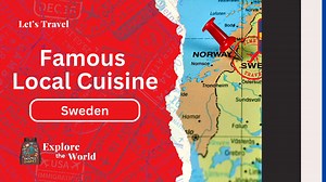 Famous Local Cuisine in Sweden The Backpack Diaries