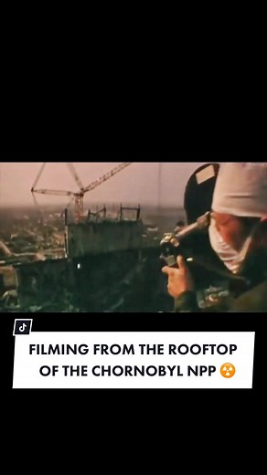 Rare Video of Cameramen Filming Chernobyl Reactor 4 Destruction