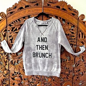The Laundry Room Top “AND THEN, BRUNCH” Tie-Dye With Black Lettering Size Large
