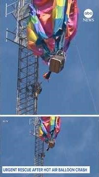 Video shows dramatic hot air balloon rescue after crash into Texas cell tower