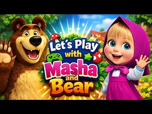 Masha and the Bear Gameplay for Kids 🧸 | Safe & Fun Children’s Game