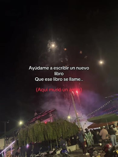 Aquí murió un amor: Ayúdame a escribir un nuevo libro