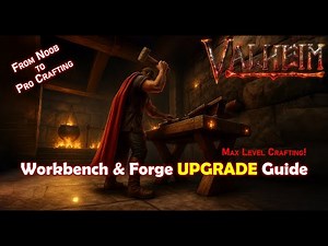 How to Upgrade Workbench & Forge in Valheim (Full Guide)