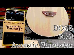 【試奏動画】BOSS / AC-3 Acoustic Simulator