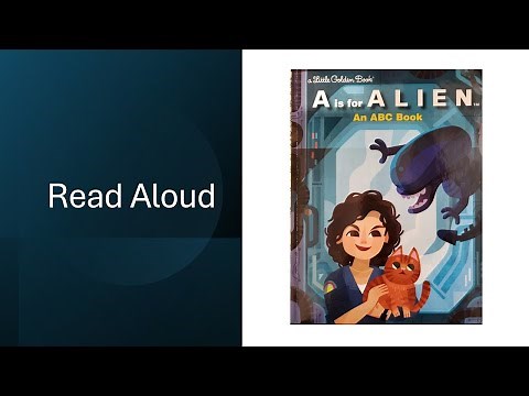A is for Alien Read-Aloud